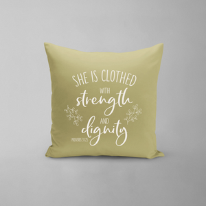 She Is Clothed In Strength & Dignity Pillow