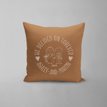 Load image into Gallery viewer, We Decided On Forever Pillow