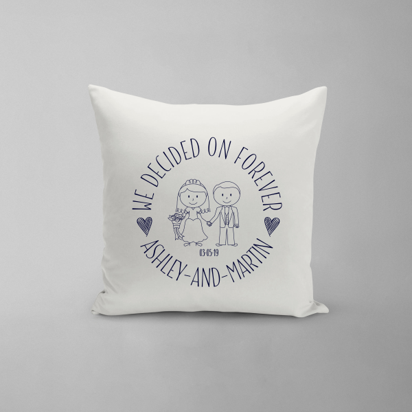 We Decided On Forever Pillow