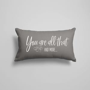 You Are All That Pillow