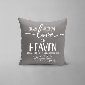 Someone We Love Is In Heaven Pillow