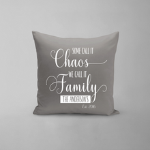 Load image into Gallery viewer, Some Call It Chaos Pillow