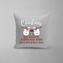Load image into Gallery viewer, Christmas Will Always Be Pillow